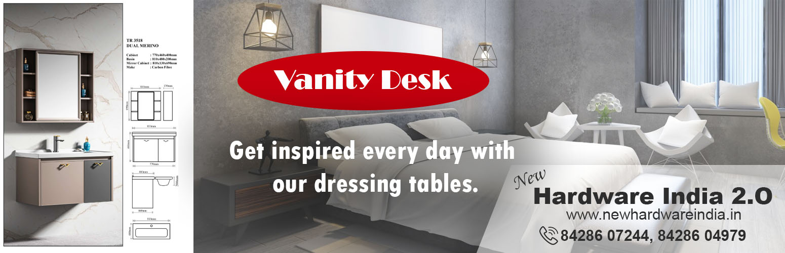 Vanity Desk, New Hardware India, Ambattur, Chennai.